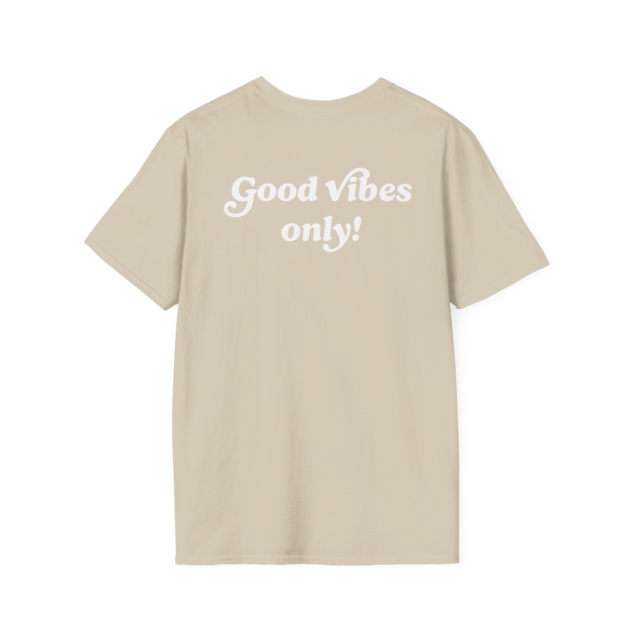 Good Vibes Only! T-shirt