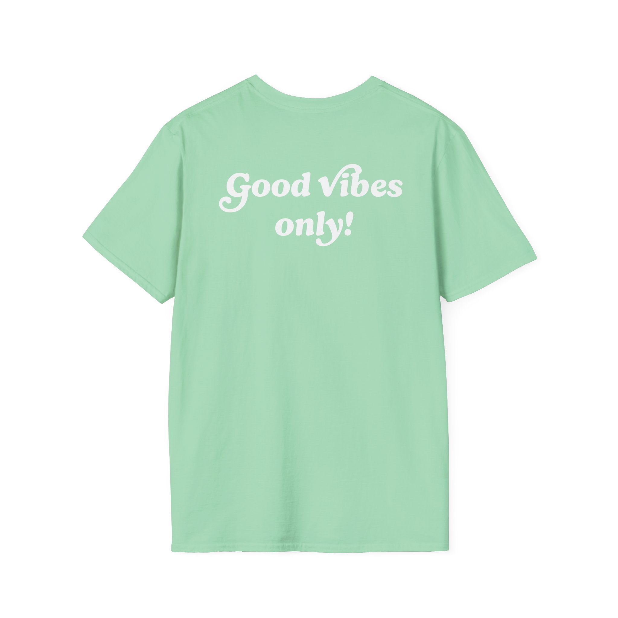 Good Vibes Only! T-shirt