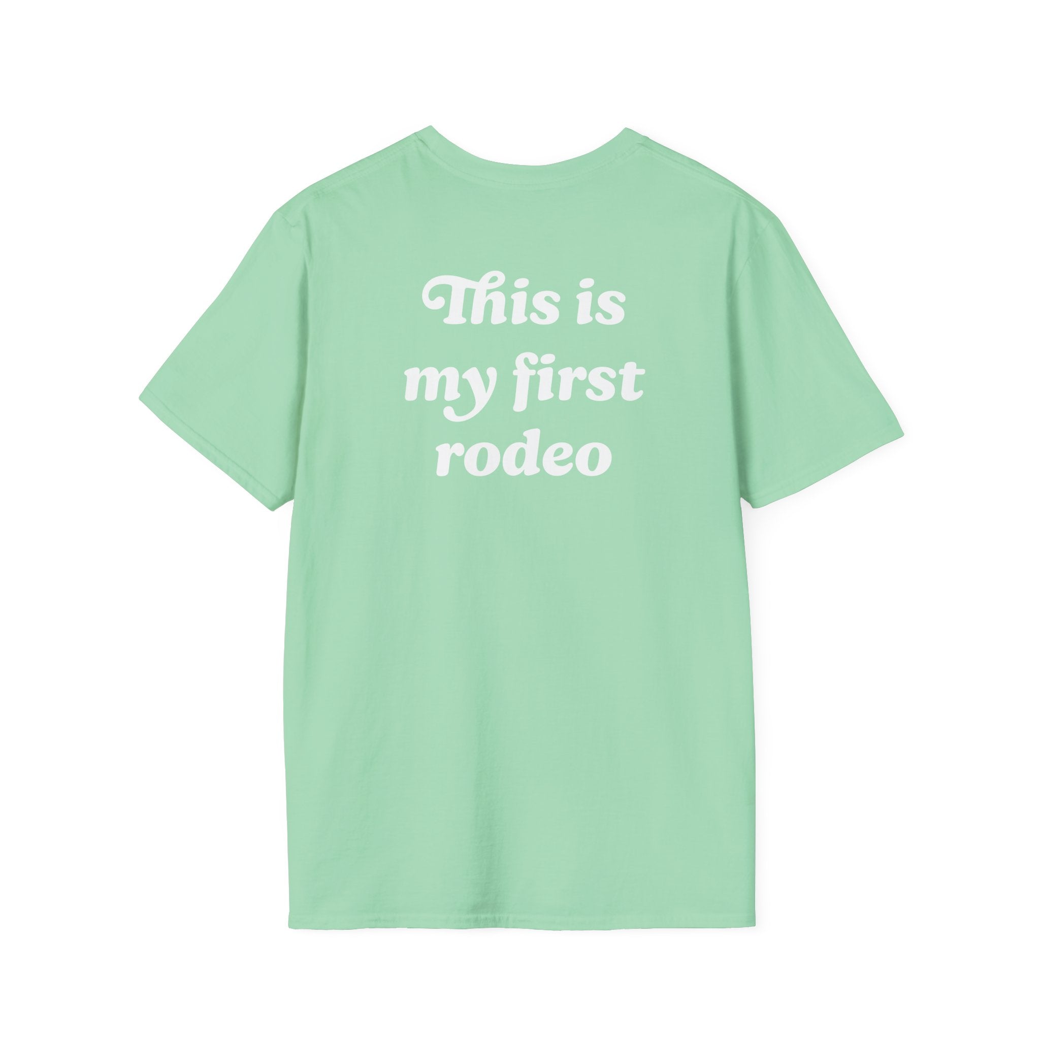 'This Is My First Rodeo' T-shirt
